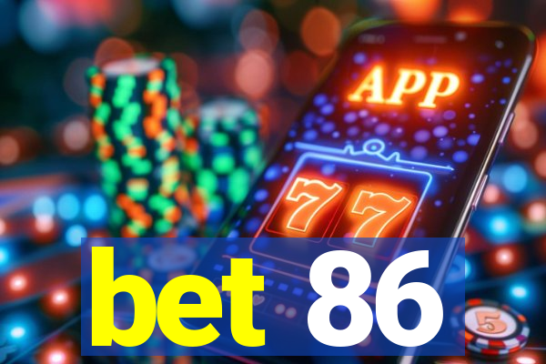 bet 86